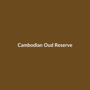 Cambodian Oud Reserve